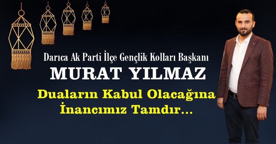 Başkan Yılmaz 3 Ayları ve Regaip Kandilini Tebrik Etti