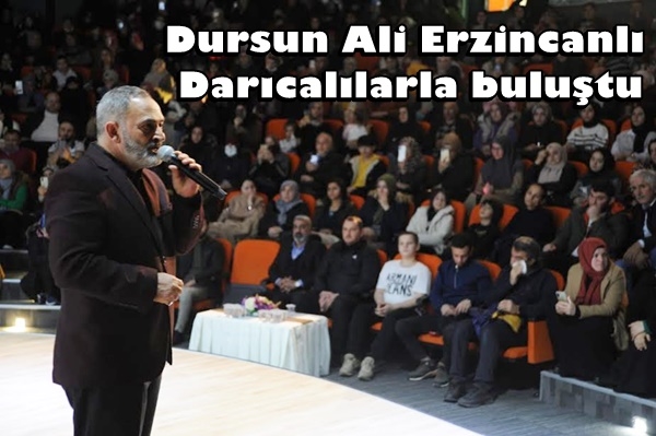 Dursun Ali Erzincanlı Darıcalılarla buluştu