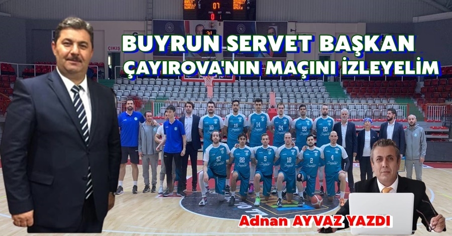 Buyrun Servet Başkan, Çayırova