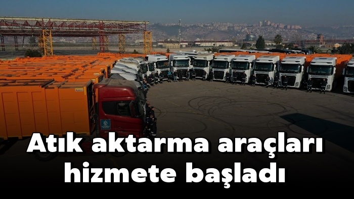 Atık aktarma araçları hizmete başladı