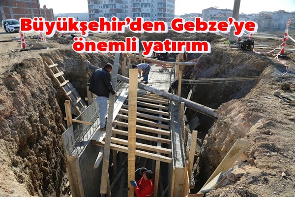 Büyükşehir’den Gebze’ye önemli yatırım