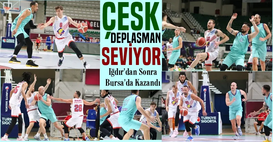 ÇESK Deplasman Seviyor