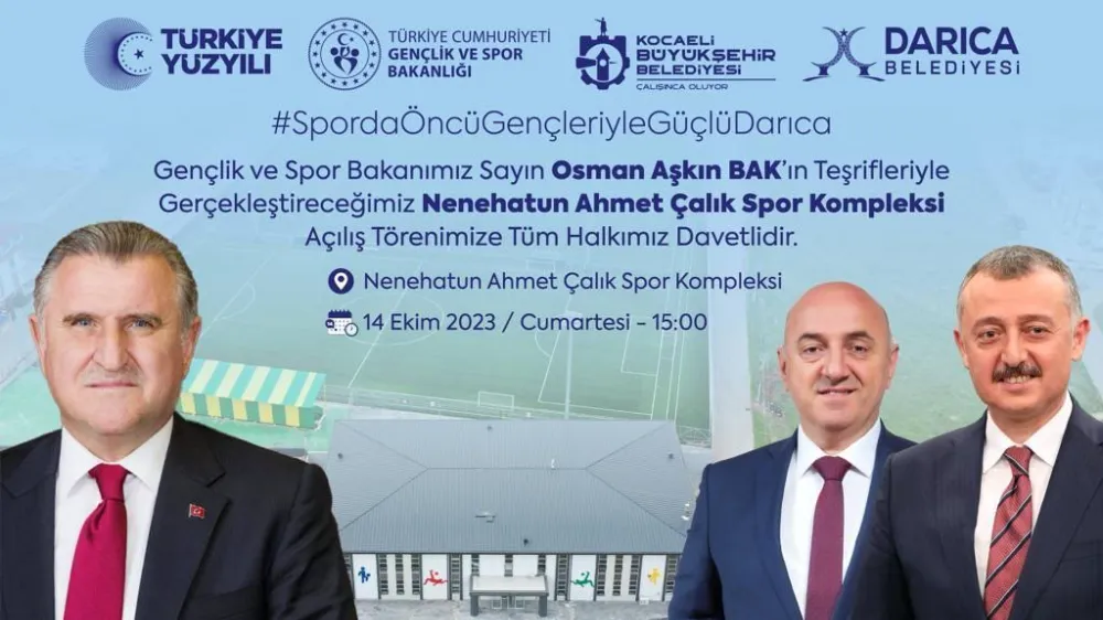 SPOR BAKANI OSMAN AŞKIN BAK, DARICA’YA GELİYOR