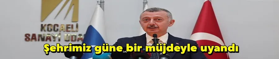 Şehrimiz güne bir müjdeyle uyandı