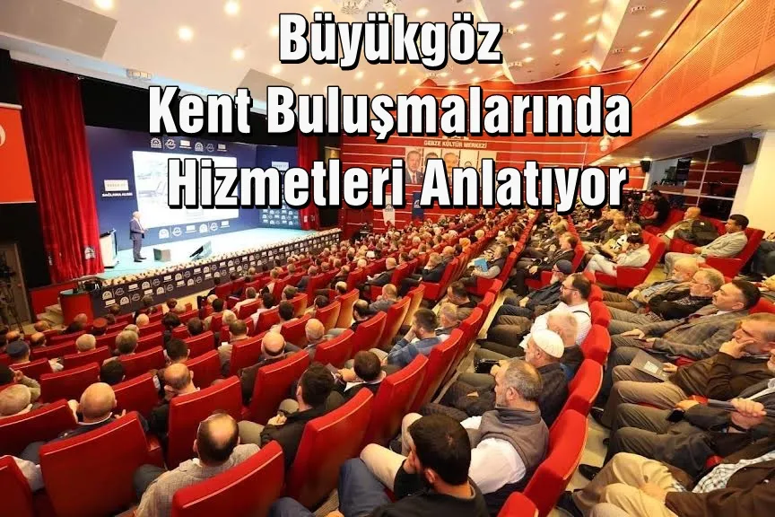 Büyükgöz Kent Buluşmalarında Hizmetleri Anlatıyor