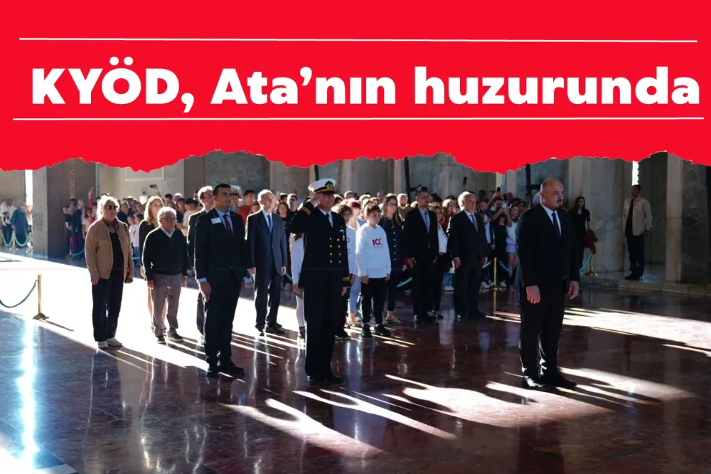 KYÖD, Ata’nın huzurunda