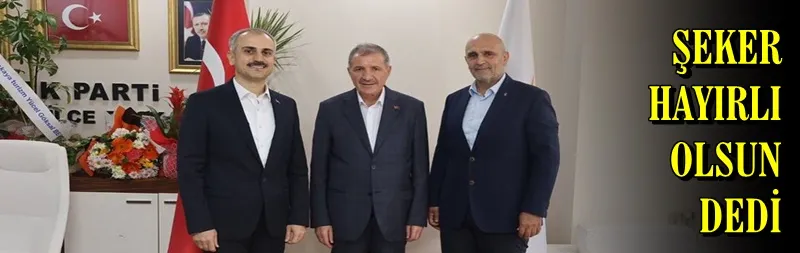 Şeker Hayırlı Olsun Dedi
