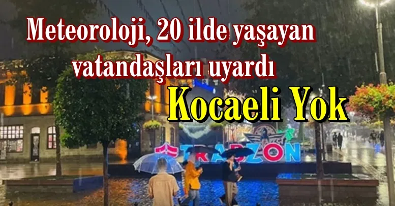 Meteoroloji, 20 ilde yaşayan vatandaşları uyardı
