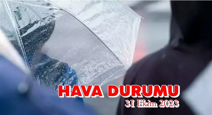 31 Ekim Hava Durumu