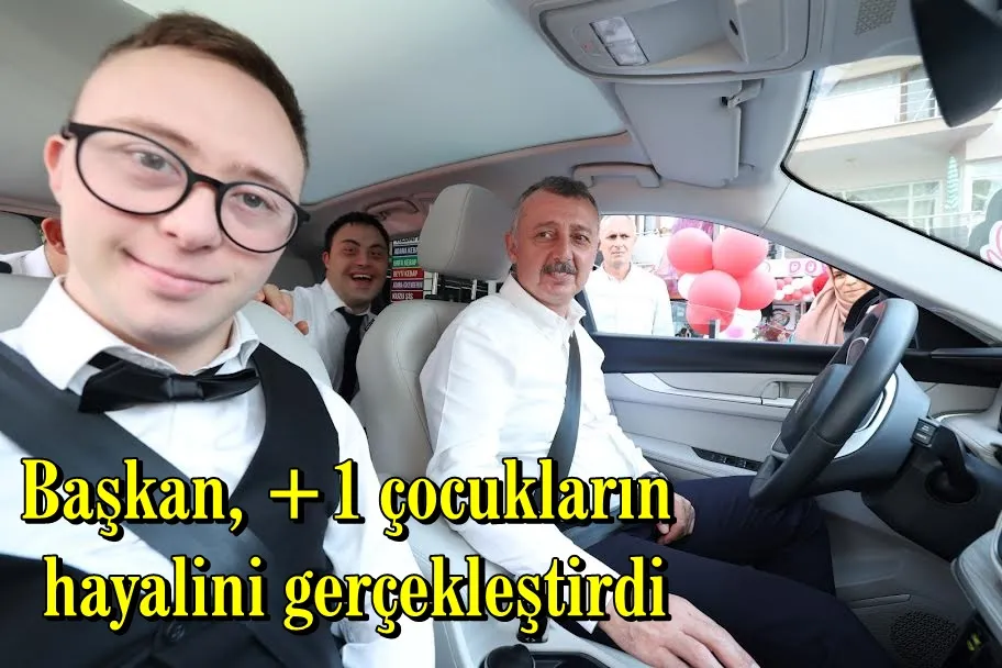 Başkan, +1 çocukların hayalini gerçekleştirdi