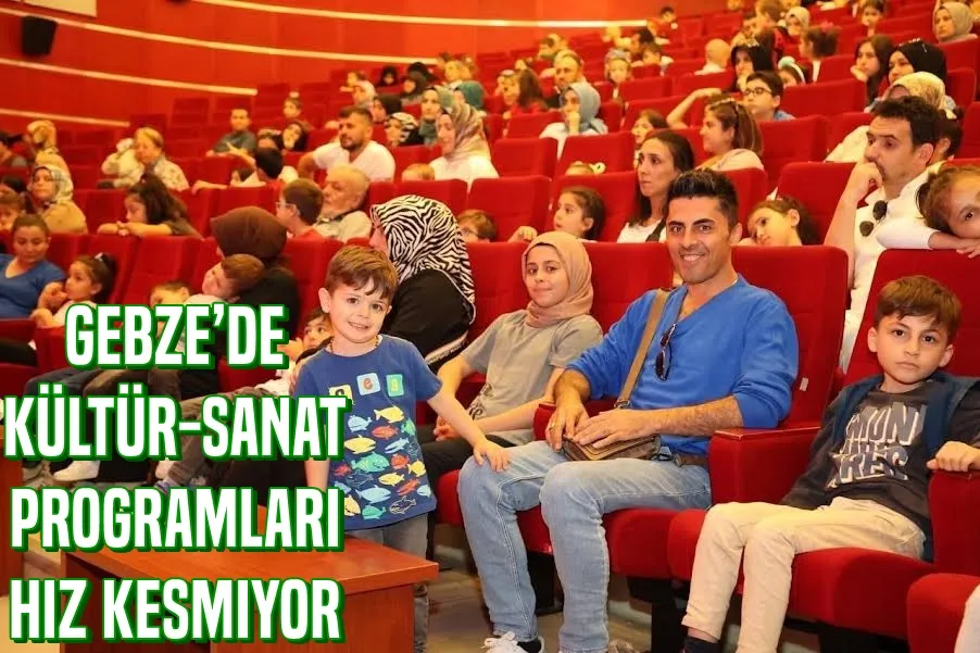 Gebze’de Kültür-Sanat  Programları Hız Kesmiyor