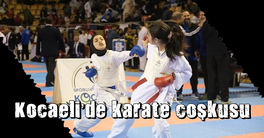  Kocaeli’de karate coşkusu