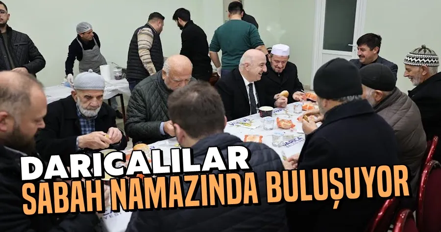 Darıcalılar sabah namazında buluşuyor