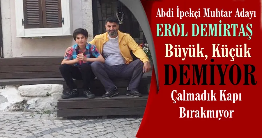 Muhtar Adayı Demirtaş, Sahaya İndi