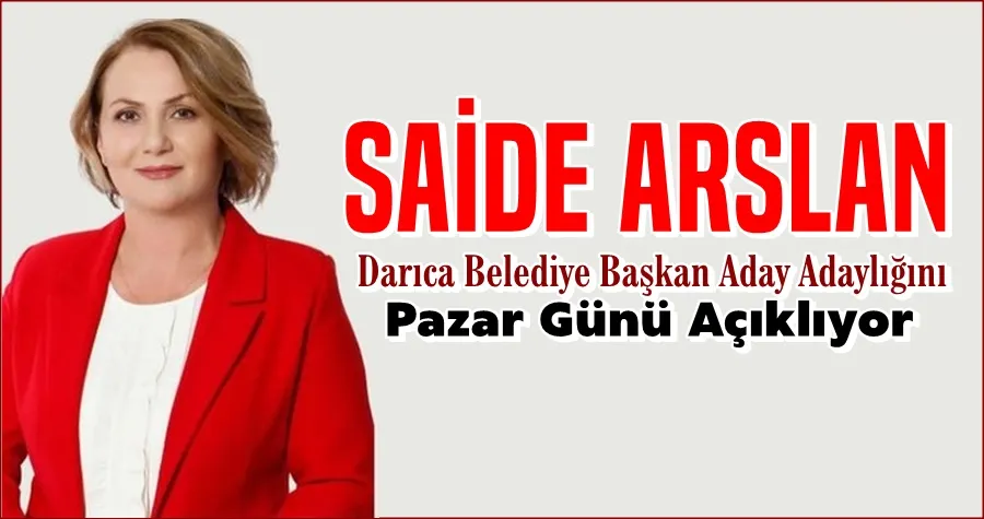 Saide Arslan Pazar Günü Açıklıyor