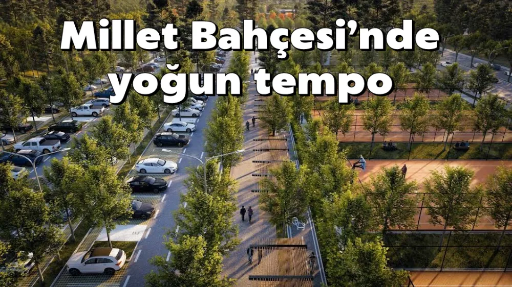 Millet Bahçesi’nde yoğun tempo