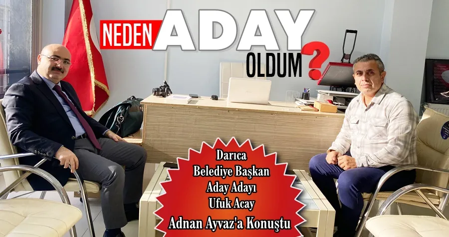Acay Neden Aday Oldu?