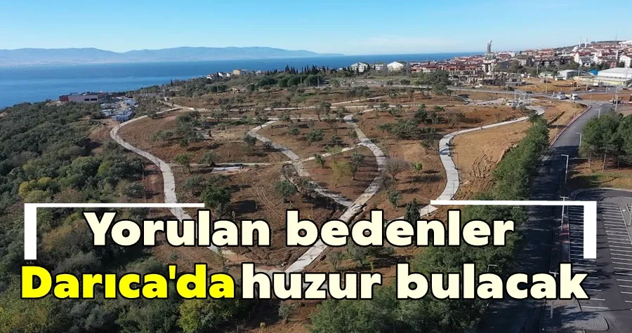 Yorulan bedenler Darıca