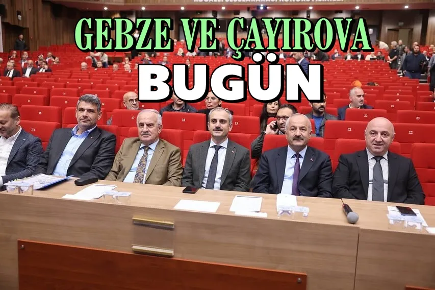 Gebze ve Çayırova Bugün