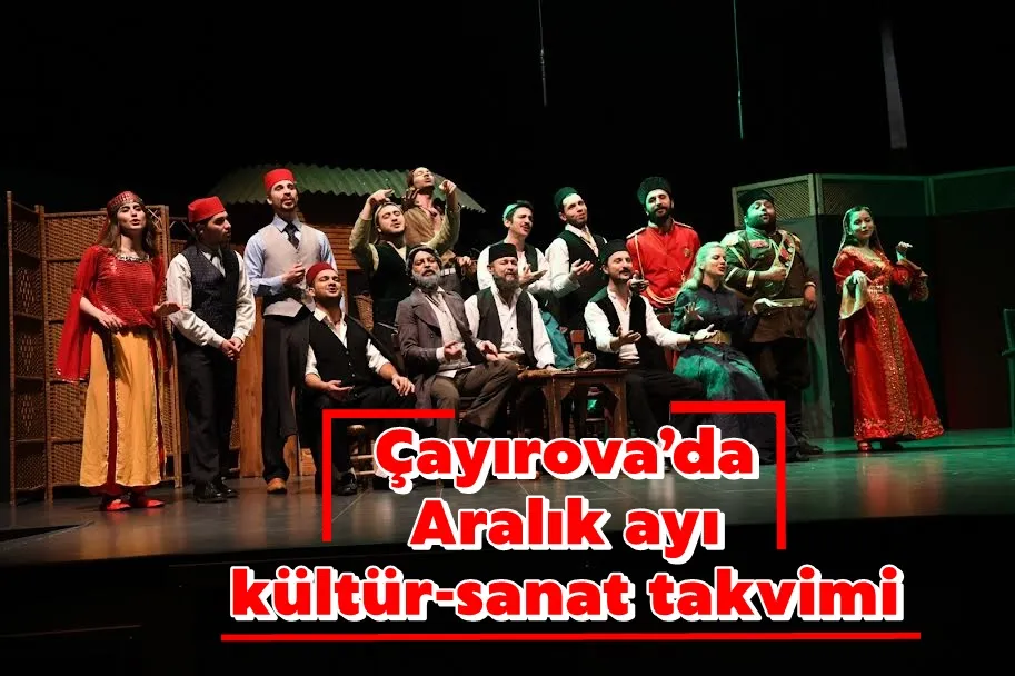 Çayırova’da Aralık ayı kültür-sanat takvimi