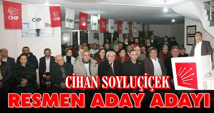 Soyluçiçek Resmen Aday Adayı