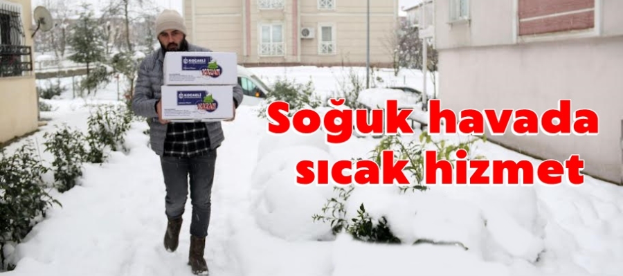 Soğuk havada sıcak hizmet