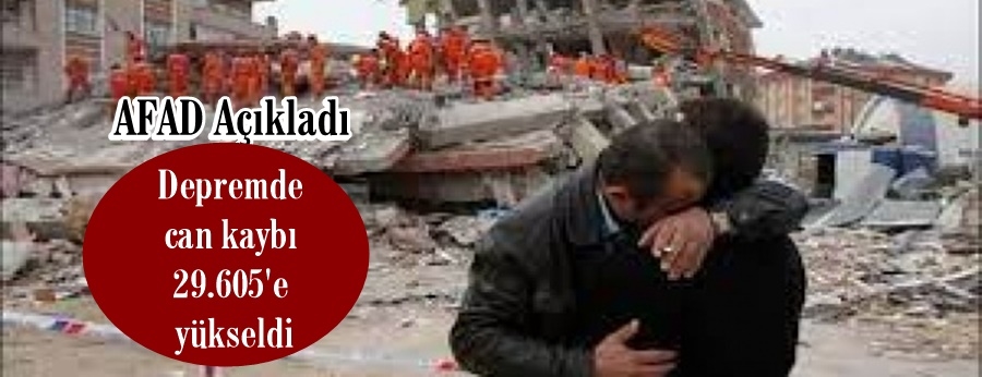 Depremde can kaybı 29.605