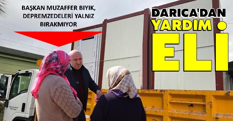 Darıca’dan deprem bölgesine yardım eli