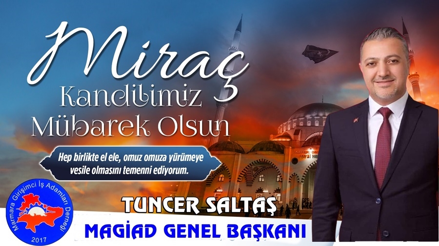 Başkan Saltaş Miraç Kandilini Kutladı