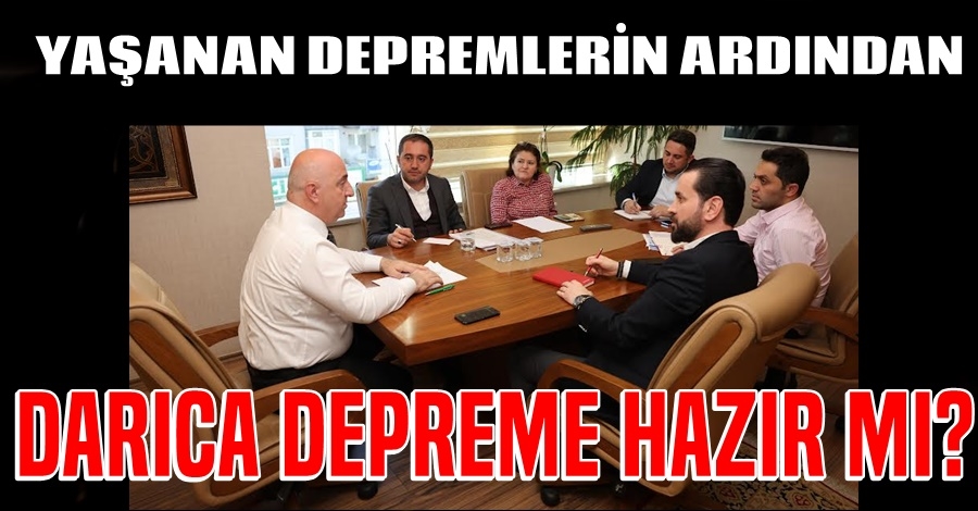 Darıca Depreme Hazır mı?