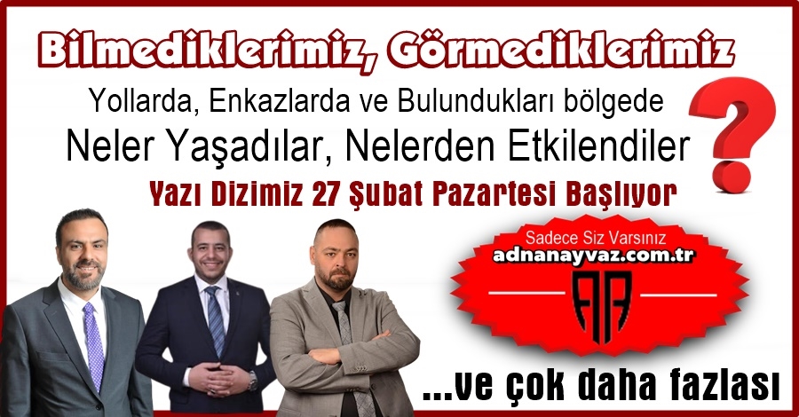 Neler Yaşadılar?