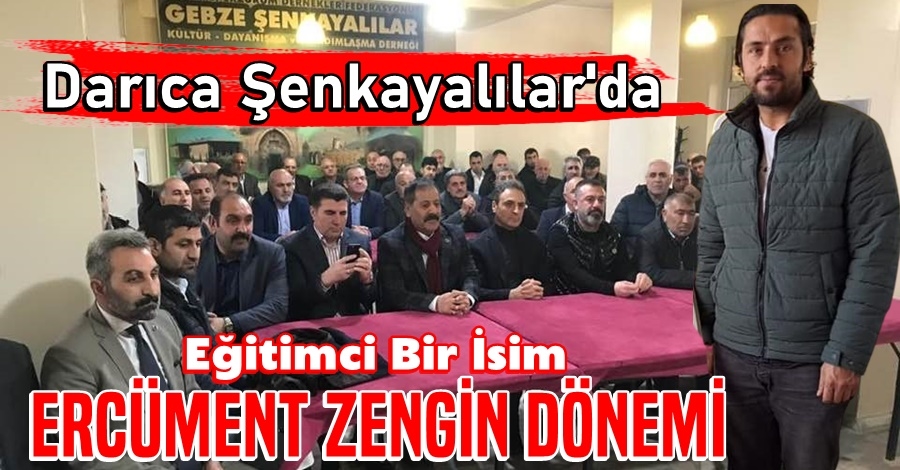 Darıca Şenkayalıların Yeni Başkanı Ercüment Zengin