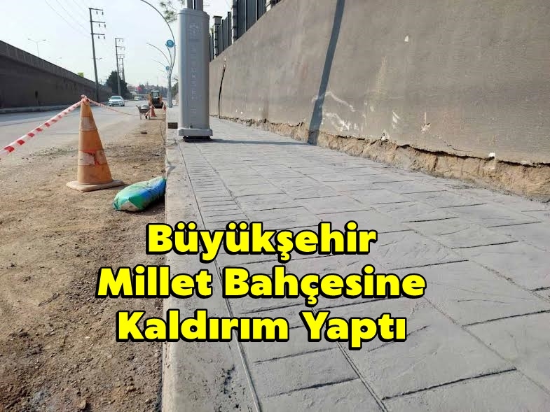 Büyükşehir Millet Bahçesine Kaldırım Yaptı