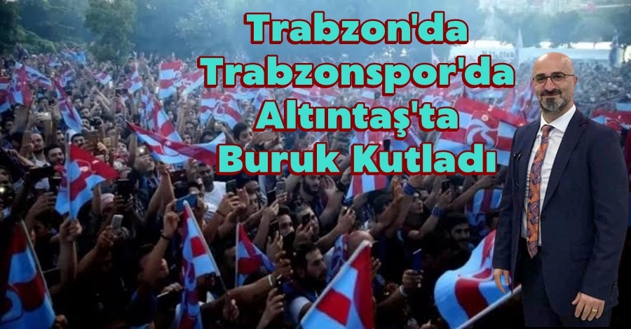 Altıntaş Buruk Kutladı