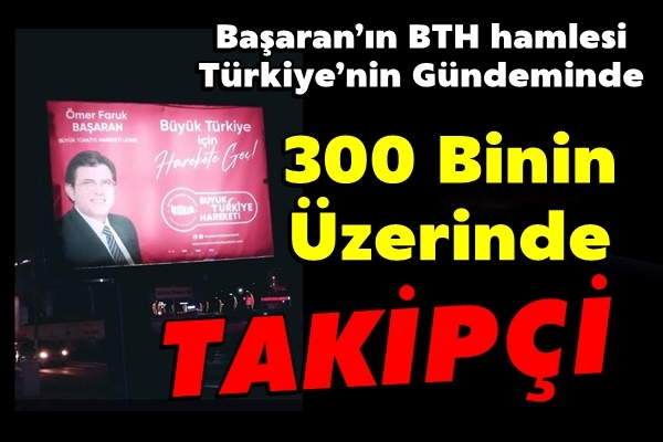 Başaran’ın BTH hamlesi Türkiye’nin Gündeminde