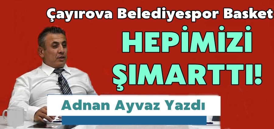 Çayırova Belediyespor Hepimizi Şımarttı!