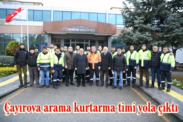 Çayırova arama kurtarma timi yola çıktı