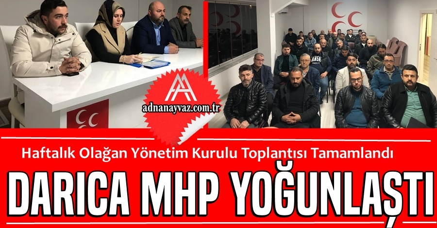 Darıca MHP Yoğunlaştı