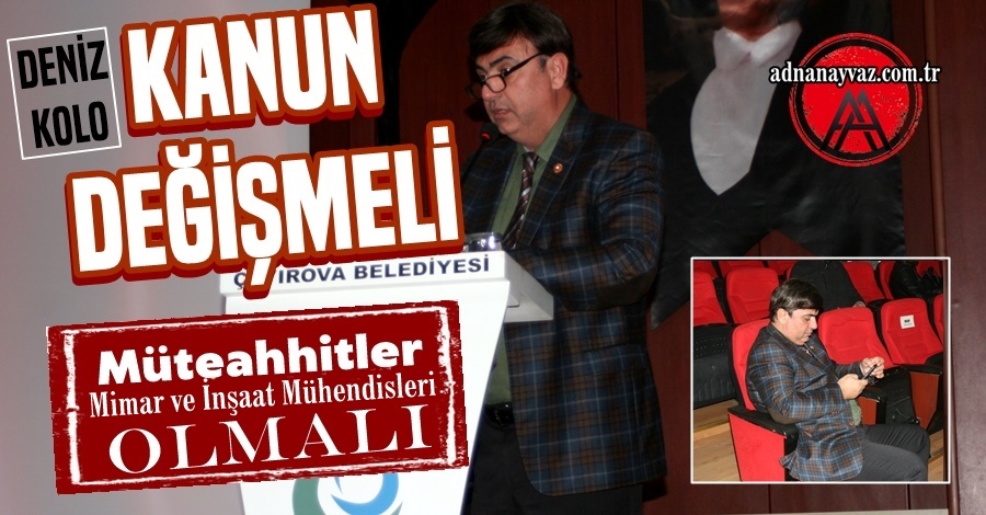 Deniz Kolo: Kanun Değişmeli