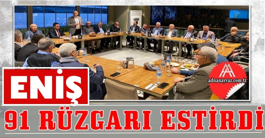 Eniş 91 Rüzgarı Estirdi