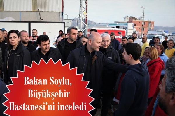 Bakan Soylu, Büyükşehir Hastanesi’ni inceledi