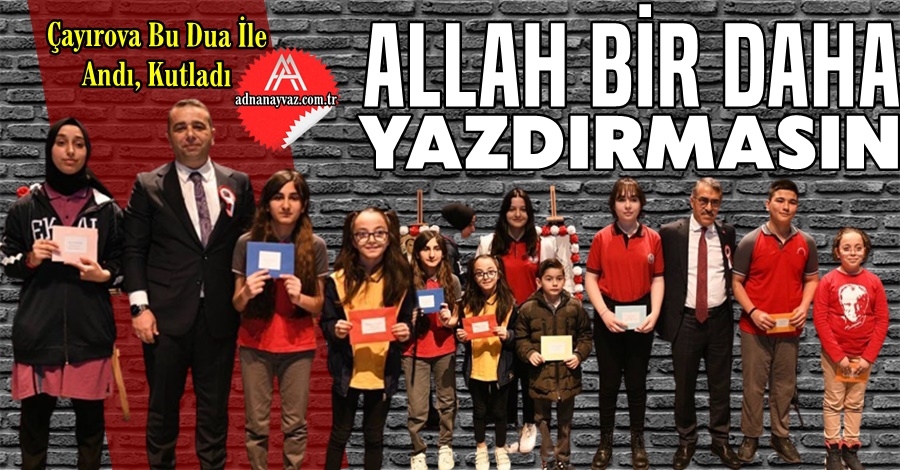 Allah Bir Daha Yazdırmasın