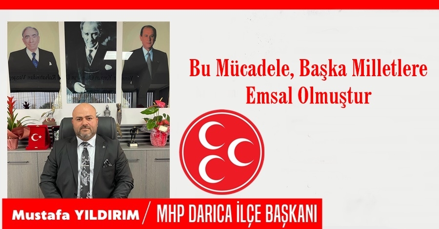 Başkan Yıldırım: Bu Mücadele Başka Milletlere Emsal Olmuşturr
