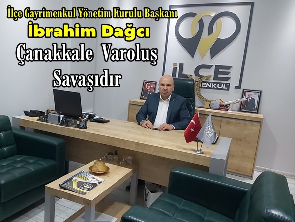 Dağcı: Çanakkale Varoluş Savaşıdır