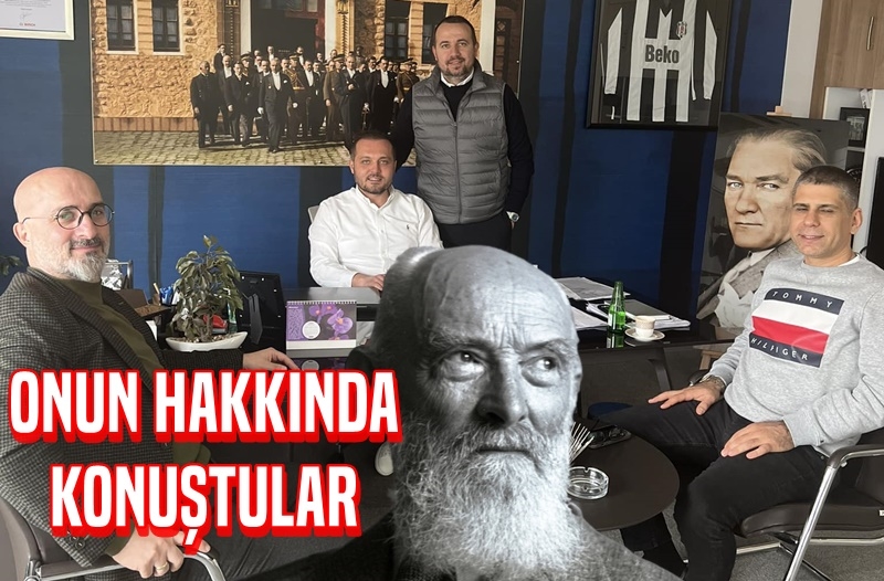 Onun Hakkında Konuştular