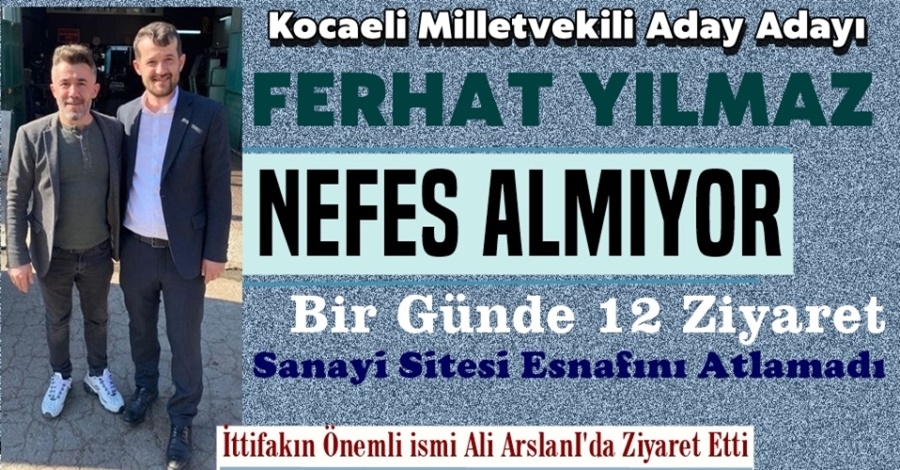 Ferhat Yılmaz Nefes Almıyor