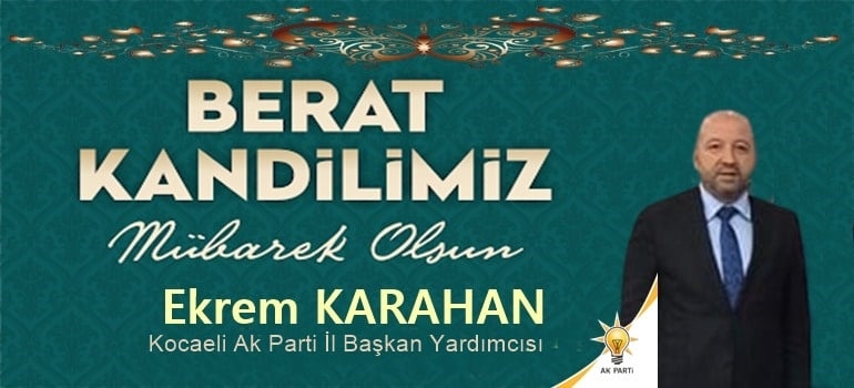 Ekrem Karahan Berat Kandilini Kutladı