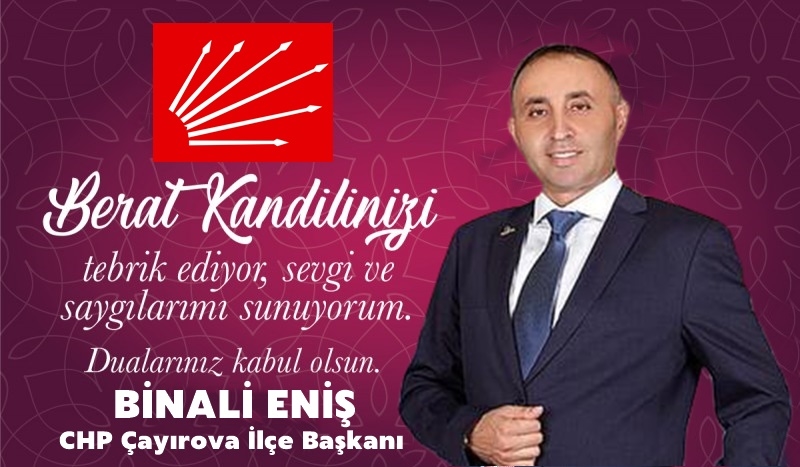 Binali Eniş Berat Kandilini Kutladı