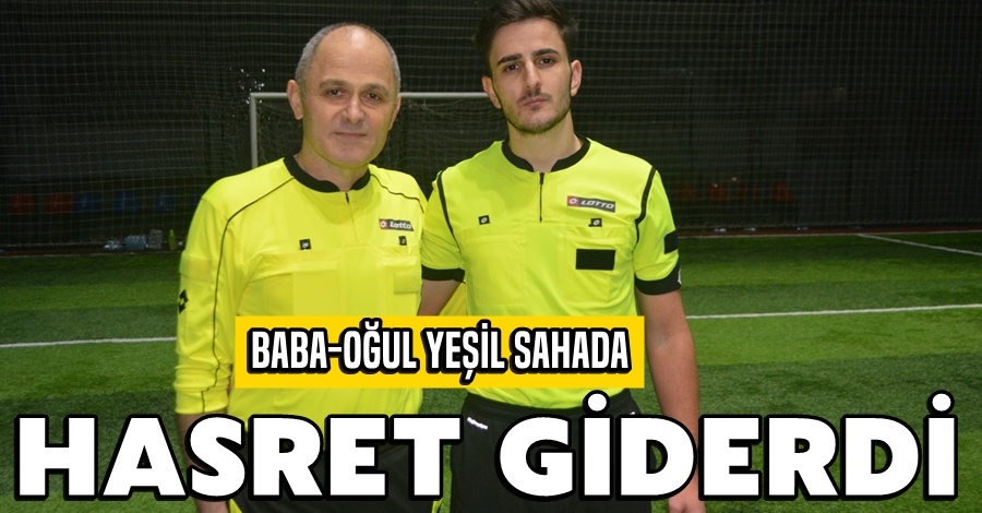 BABA – OĞUL YEŞİL SAHADA HASRET GİDERDİ