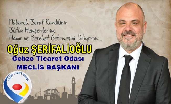 Başkan Şerifalioğlu Berat Kandilini Kutladı